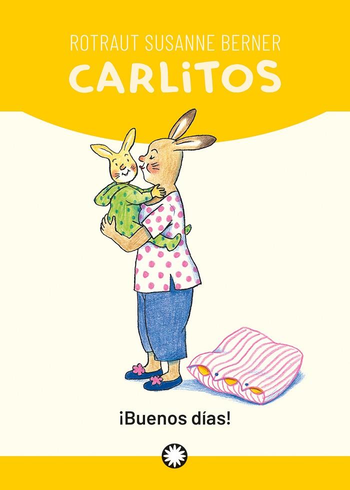 ¡BUENOS DÍAS CARLITOS! | 9788418304613 | SUSANNE BERNER, ROTRAUT