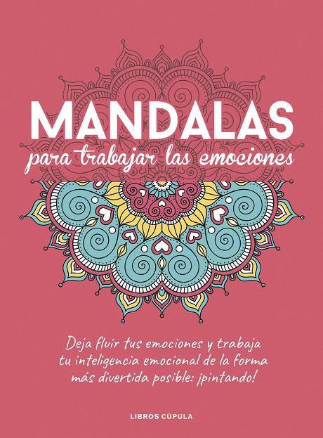 MANDALAS PARA TRABAJAR TUS EMOCIONES | 9788448029470