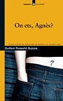 ON ETS, AGNES? | 9788424624361 | ROSSELLO GUILEM, BUJOSA