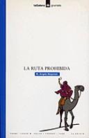 RUTA PROHIBIDA, LA | 9788424681944 | BOGUNYA, ANGELS M.