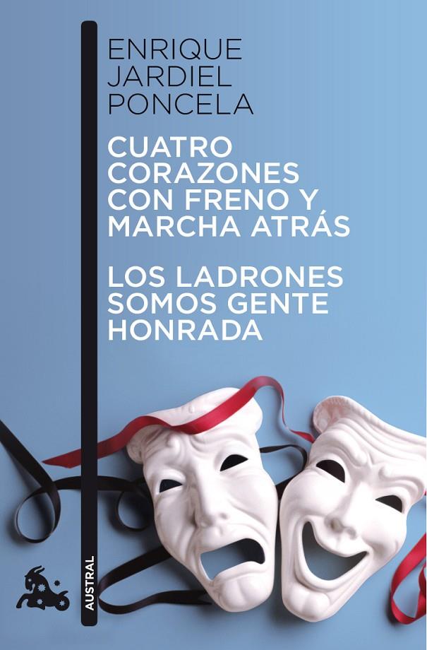 CUATRO CORAZONES CON FRENO Y MARCHA ATRÁS ; LOS LADRONES SOMOS GENTE HONRADA | 9788467033458 | JARDIEL PONCELA, ENRIQUE