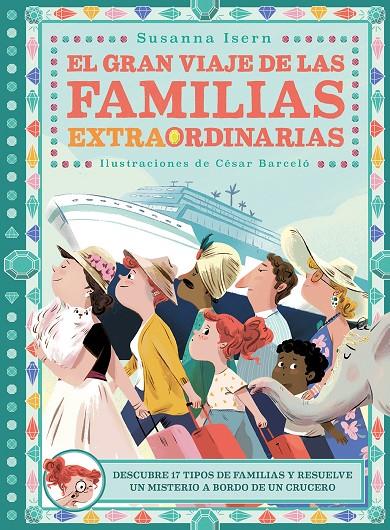 GRAN VIAJE DE LAS FAMILIAS EXTRAORDINARIAS, EL | 9788418128288 | ISERN, SUSANNA ; BARCELO, CESAR
