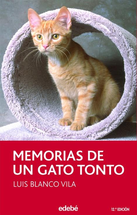 MEMORIAS DE UN GATO TONTO | 9788423682737 | BLANCO, LUIS A