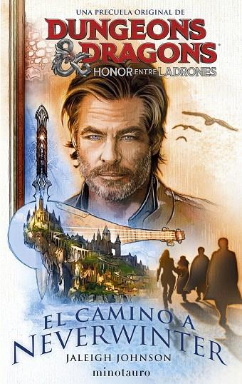 DUNGEONS & DRAGONS HONOR ENTRE LADRONES : EL CAMINO A NEVERWINTER | 9788445014936 | JOHNSON, JALEIGH