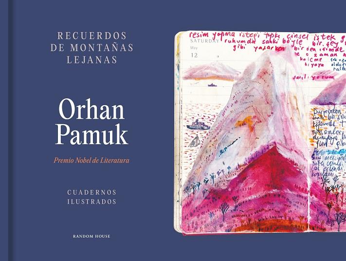 RECUERDOS DE MONTAÑAS LEJANAS : CUADERNOS ILUSTRADOS | 9788439741367 | PAMUK, ORHAN