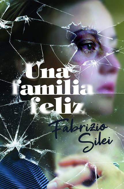 UNA FAMILIA FELIZ | 9788413183848 | SILEI, FABRIZIO