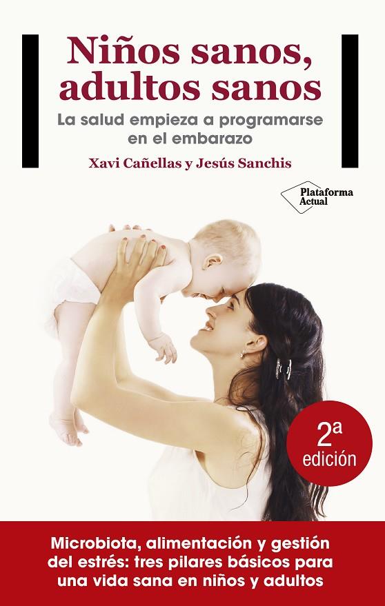 NIÑOS SANOS, ADULTOS SANOS | 9788416820405 | CAÑELLAS, XAVI