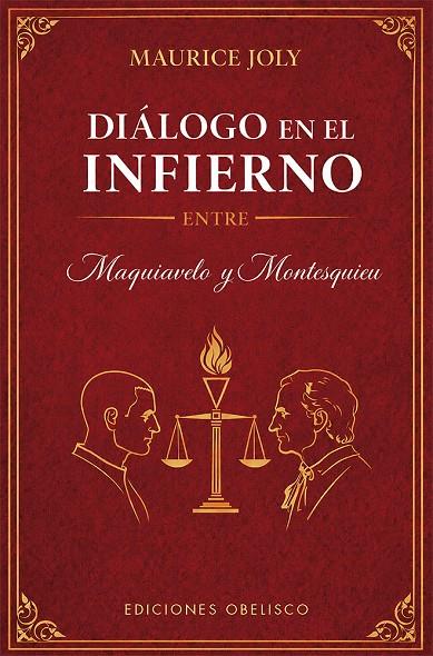 DIÁLOGO EN EL INFIERNO ENTRE MAQUIAVELO Y MONTESQUIEU | 9788411724319 | JOLY, MAURICE