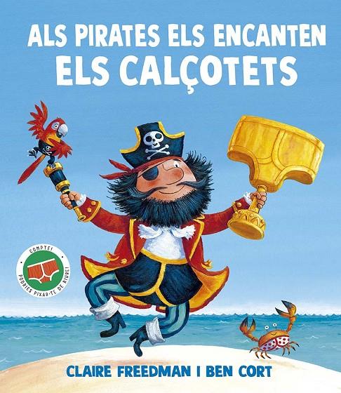 ALS PIRATES ELS ENCANTEN ELS CALÇOTETS | 9788491458180 | FREEDMAN, CLAIRE ; CORT, BEN