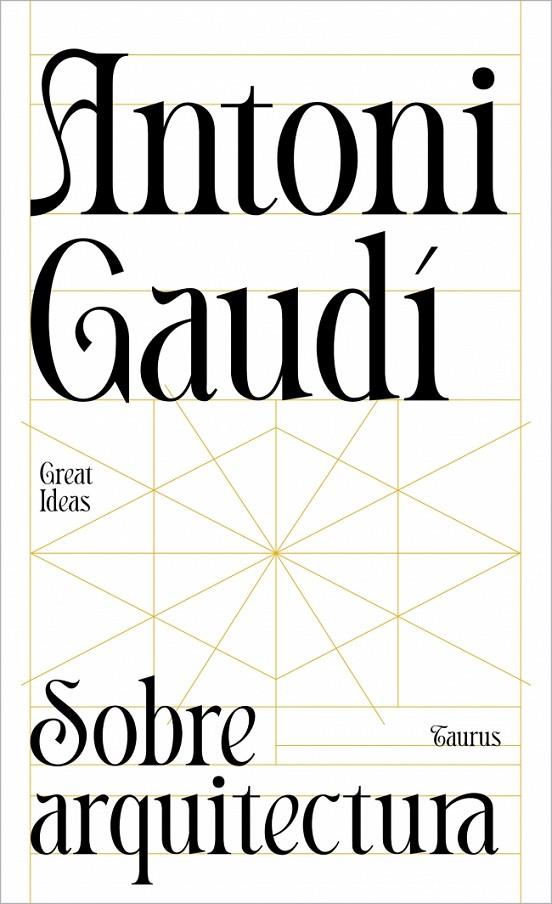 SOBRE ARQUITECTURA | 9788430629312 | GAUDÍ, ANTONI