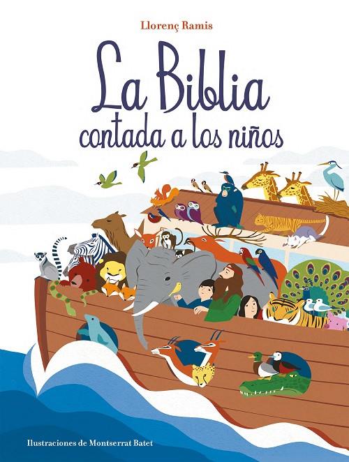 BIBLIA CONTADA A LOS NIÑOS, LA | 9788417921019 | RAMIS, LLORENÇ
