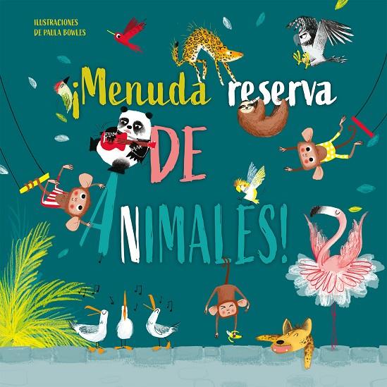 MENUDA RESERVA DE ANIMALES | 9789403219912 | BOWLES, PAULA