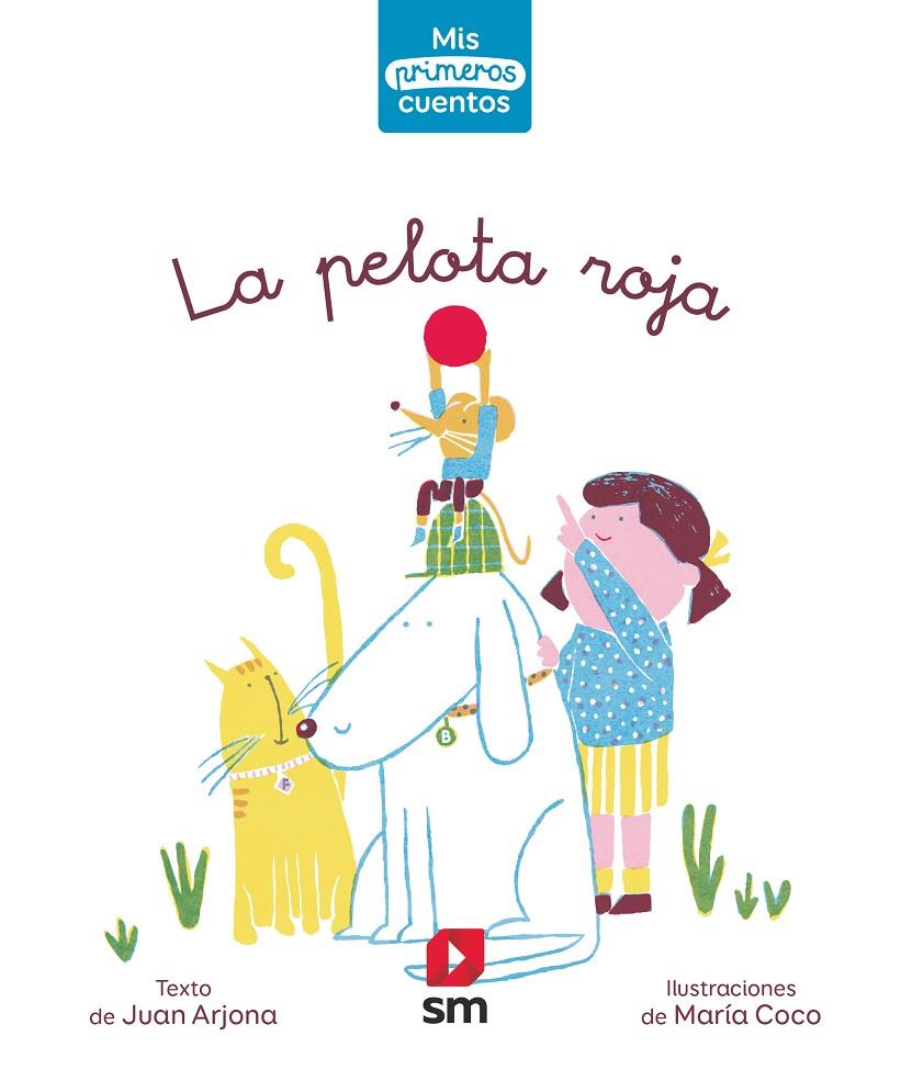 PELOTA ROJA, LA | 9788413188140 | ARJONA, JUAN ; COCO, MARIA