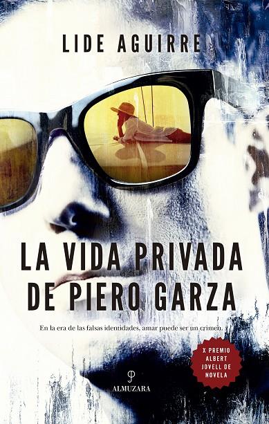 VIDA PRIVADA DE PIERO GARZA, LA | 9788410526969 | AGUIRRE, LIDE