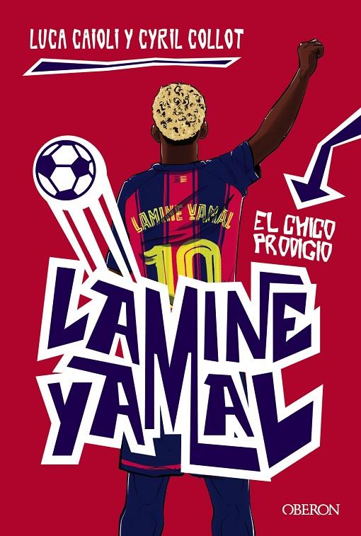 LAMINE YAMAL :  EL CHICO PRODIGIO | 9791387775131 | CAIOLI, LUCA ; COLLOT, CYRIL