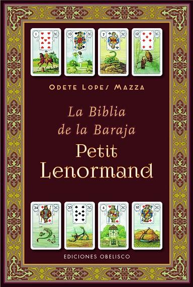 BIBLIA DE LA BARAJA PETIT LENORMAND, LA | 9788411723718 | LOPES MAZZA, ODETE