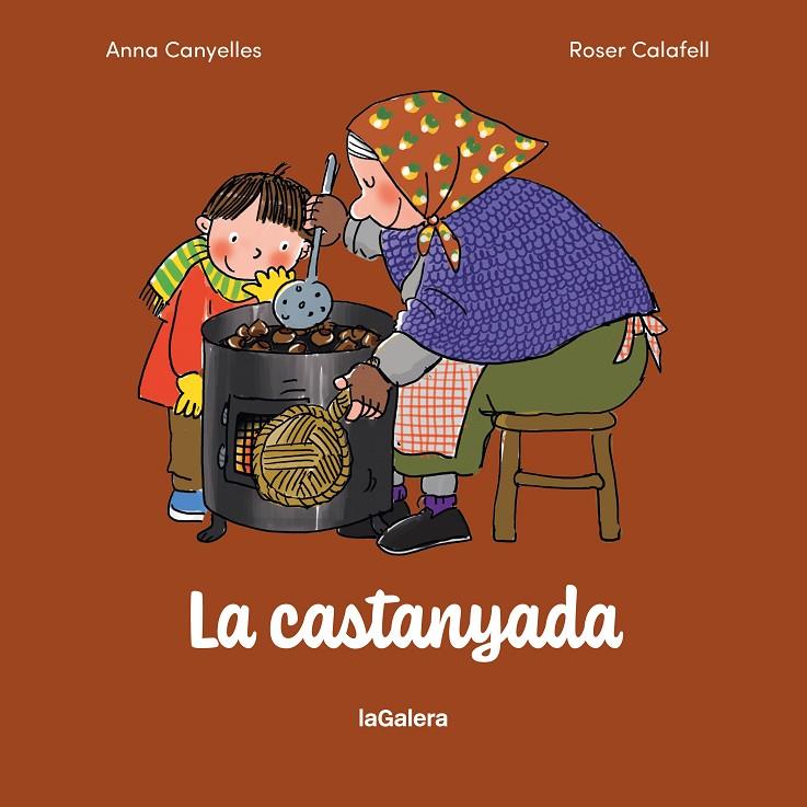 CASTANYADA, LA | 9788424678104 | CANYELLES ROCA, ANNA ; CALAFELL ROCA, ROSER