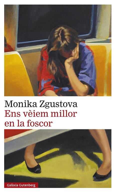 ENS VÈIEM MILLOR EN LA FOSCOR | 9788418807831 | ZGUSTOVA, MONIKA