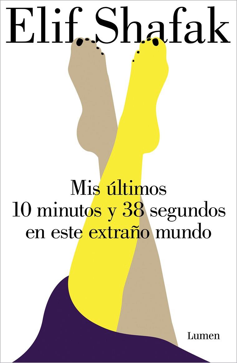 MIS ULTIMOS 10 MINUTOS Y 38 SEGUNDOS EN ESTE EXTRAÑO MUNDO | 9788426407450 | SHAFAK, ELIF