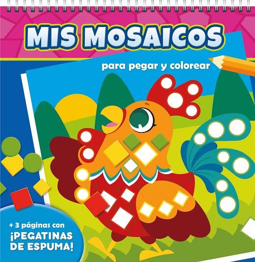 MIS MOSAICOS PARA PEGAR Y COLOREAR : ANIMALES DOMÉSTICOS | 9788410515215
