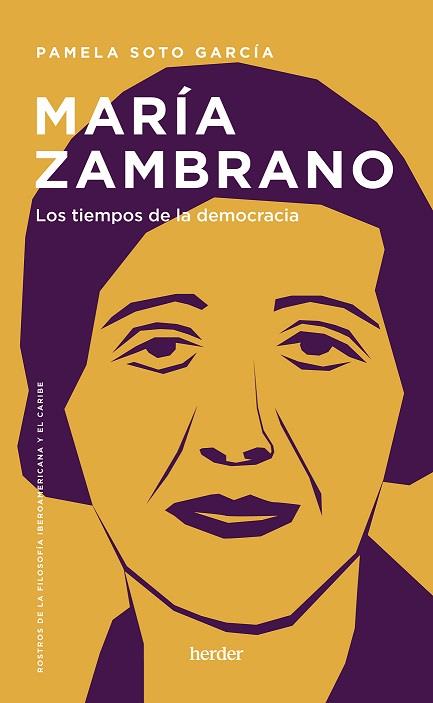 MARÍA ZAMBRANO : LOS TIEMPOS DE LA DEMOCRACIA | 9788425450051 | SOTO GARCÍA, PAMELA