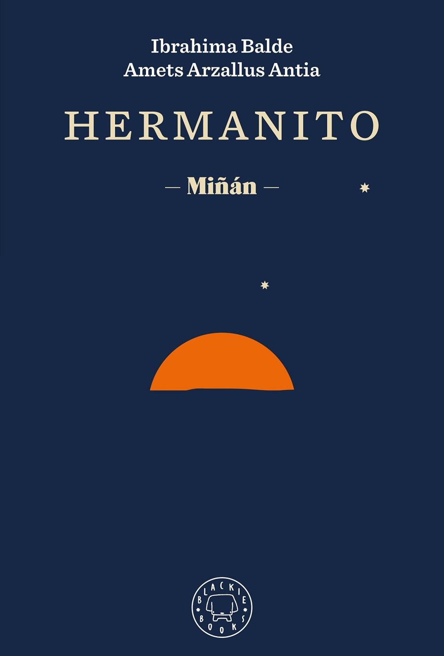 HERMANITO | 9788418733420 | BALDE, IBRAHIMA; ARZALLUS ANTIA, AMETS; IZAGIRRE, ANDER