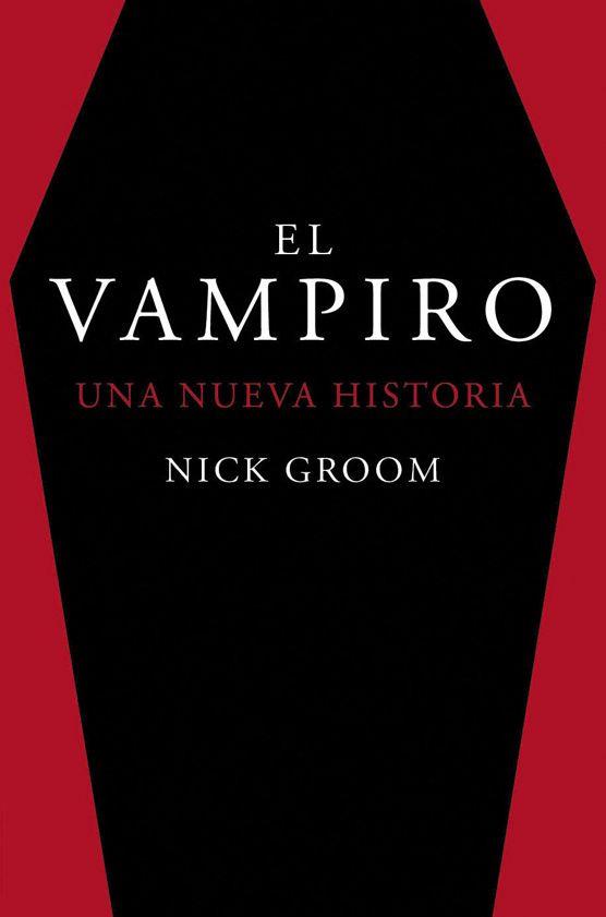 VAMPIRO UNA NUEVA HISTORIA, EL | 9788412079869 | GROOM, NICK