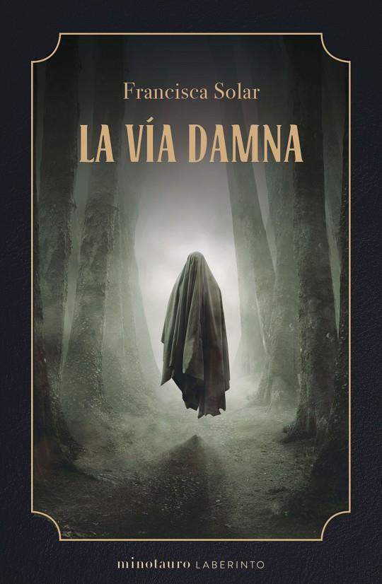 VÍA DAMNA, LA | 9788445014820 | SOLAR, FRANCISCA