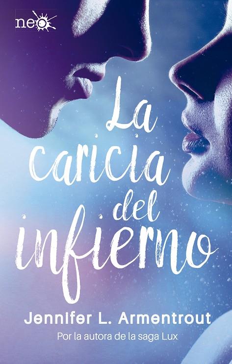 CARICIA DEL INFIERNO, LA | 9788417002268 | ARMENTROUT, JENNIFER L.