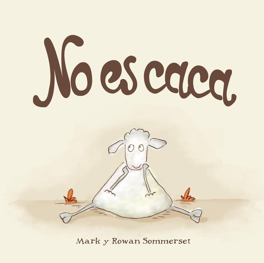 NO ES CACA (CASTELLA) | 9788424661588 | SOMMERSET, MARK ; SOMMERSET, ROWAN