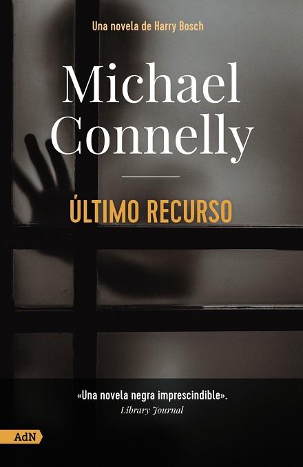 ÚLTIMO RECURSO  | 9788413628509 | CONNELLY, MICHAEL