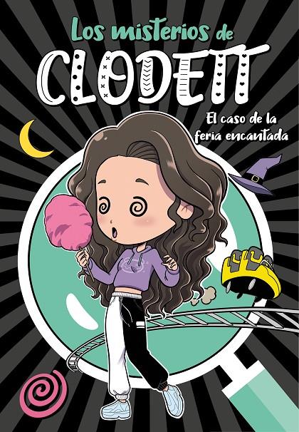 CASO DE LA FERIA ENCANTADA (MISTERIOS DE CLODETT 3), EL | 9788418038907 | CLODETT