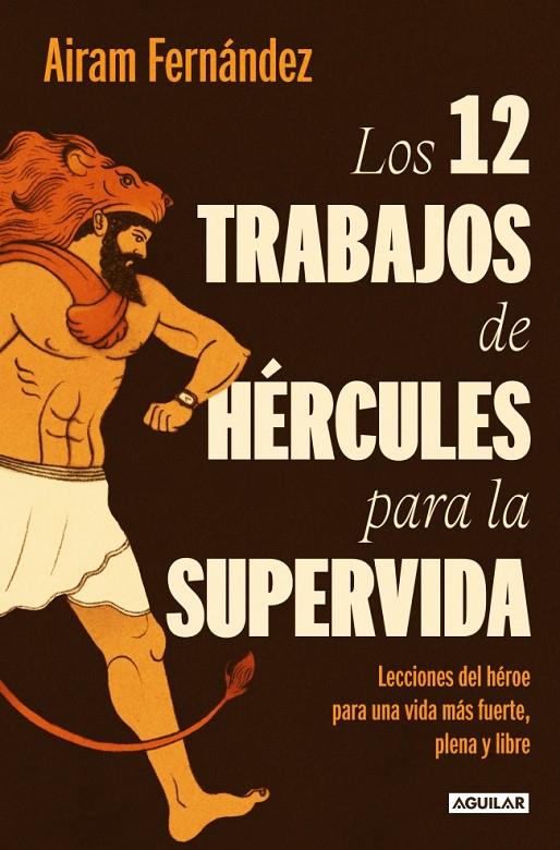 12 TRABAJOS DE HÉRCULES PARA LA SUPERVIDA, LOS | 9788403519695 | FERNÁNDEZ, AIRAM