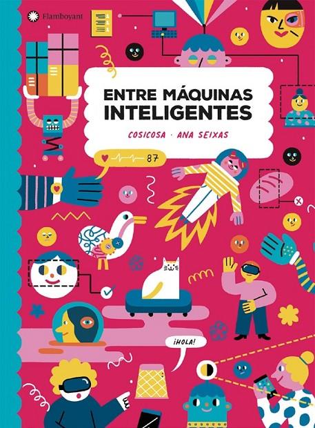 ENTRE MÁQUINAS INTELIGENTES  | 9788418304255 | COSICOSA ; SEIXAS, ANA