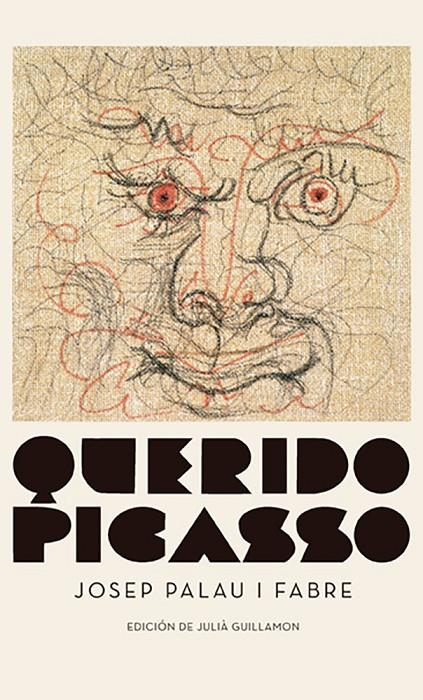 QUERIDO PICASSO | 9788417747244 | PALAU I FABRE, JOSEP