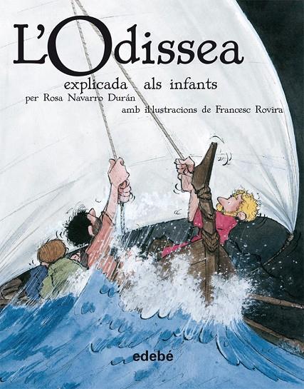 ODISSEA EXPLICADA ALS INFANTS, L' | 9788423693221 | NAVARRO DURAN, ROSA ; ROVIRA, FRANCESC