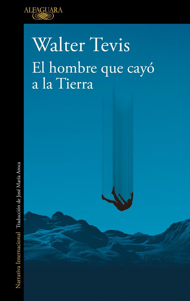 HOMBRE QUE CAYÓ A LA TIERRA, EL | 9788420464053 | TEVIS, WALTER