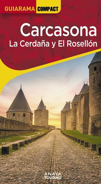 CARCASONA : EL ROSELLON Y LA CERDAÑA | 9788491588771 | SÁNCHEZ RUIZ, FRANCISCO/PUY FUENTES, EDGAR DE