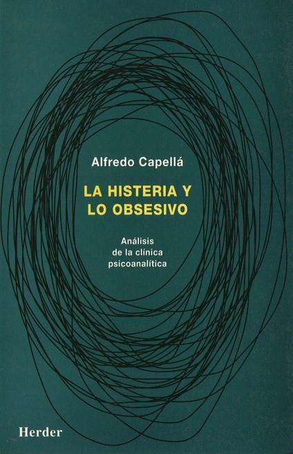 HISTERIA Y LO OBSESIVO,LA | 9788425419591 | CAPELLA,ALFREDO