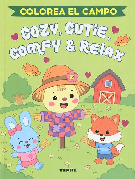 COZIE, CUTIE, COMFY & RELAX :  COLOREA EL CAMPO | 9788499285511