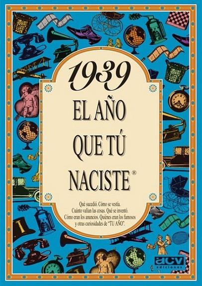 1939 : EL AÑO QUE TU NACISTE | 9788488907769 | COLLADO BASCOMPTE, ROSA