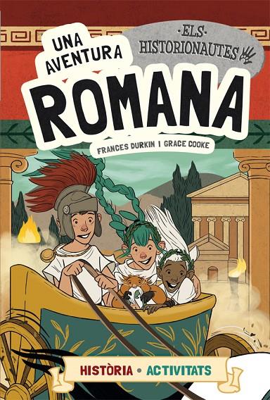 UNA AVENTURA ROMANA (CATALA) | 9788424663766 | DURKIN, FRANCES ; COOKE, GRACE