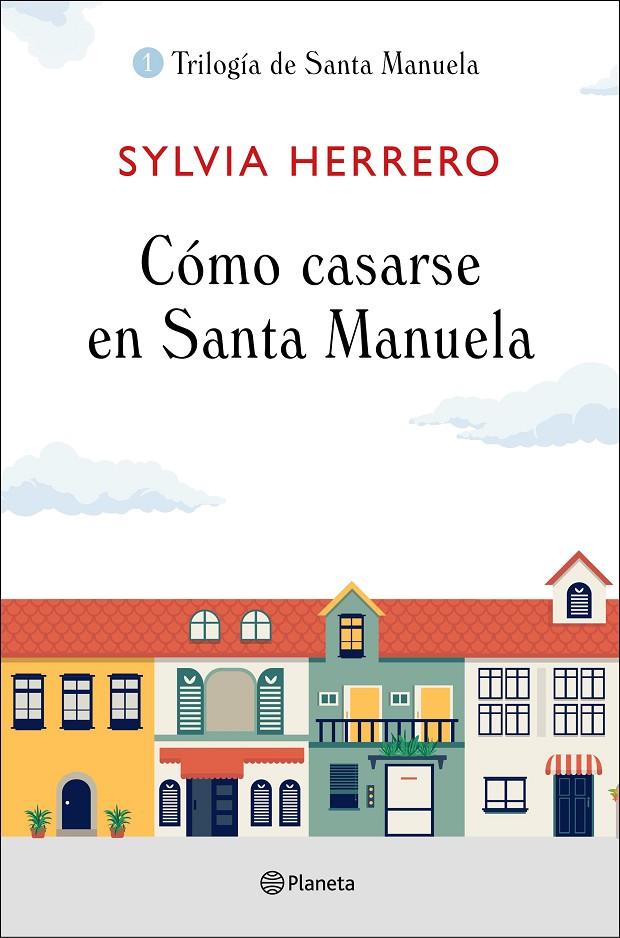 COMO CASARSE EN SANTA MANUELA | 9788408227922 | HERRERO, SYLVIA