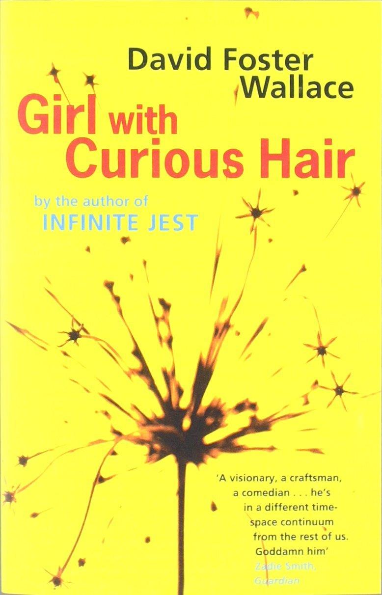 GIRL WITH CURIOUS HAIR | 9780349111025 | WALLACE, DAVID FOSTER