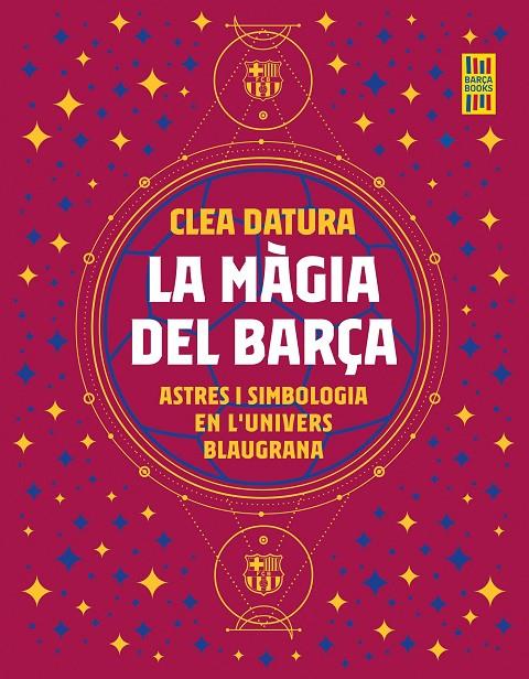 MÀGIA DEL BARÇA, LA | 9788419430014 | DATURA, CLEA