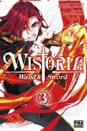 WISTORIA :  WAND & SWORD 3 | 9782811699055 | FUJINO, OMORI ; TOSHI, AOI