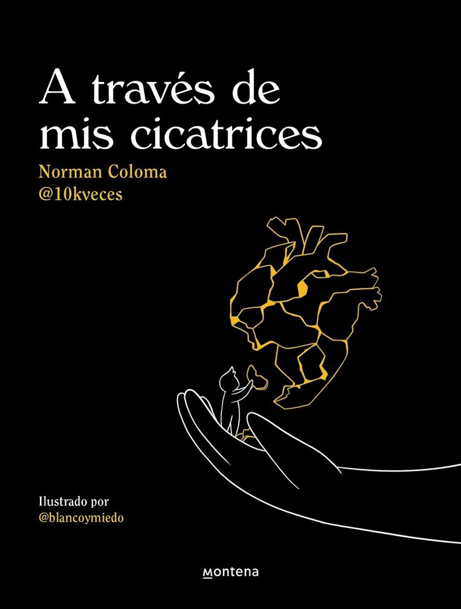 A TRAVÉS DE MIS CICATRICES | 9788419421593 | COLOMA (10KVECES), NORMAN 