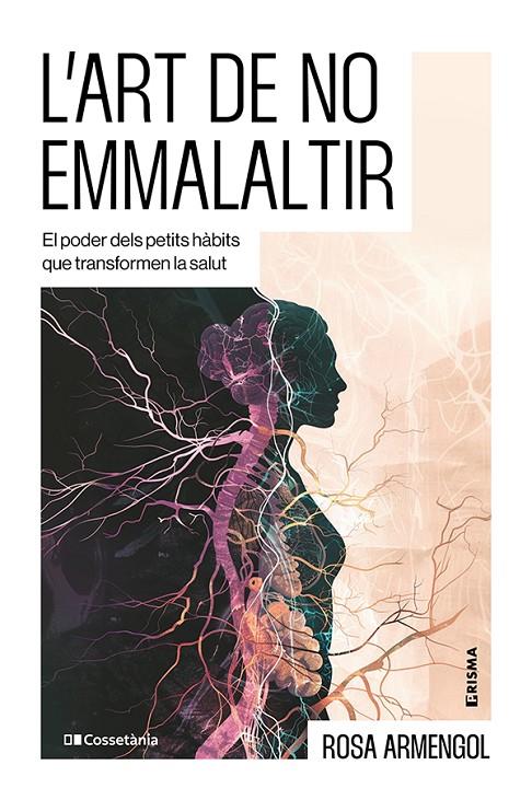 ART DE NO EMMALALTIR, L' | 9788413566412 | ARMENGOL, ROSA
