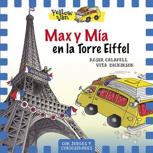 MAX Y MIA EN LA TORRE EIFFEL | 9788424663506 | CALAFELL, ROSER ; DICKINSON, VITA