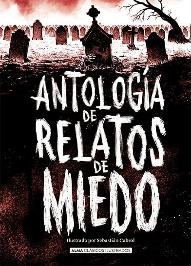ANTOLOGIA DE RELATOS DE MIEDO | 9788418008986 | VV AA